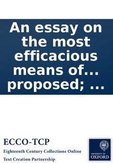 An essay on the most efficacious means of treating ulcerated legs by Anonymous