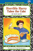 Horrible Harry Takes the Cake - Suzy Kline & Frank Remkiewicz