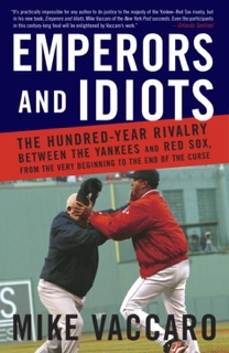 Emperors and Idiots by Mike Vaccaro