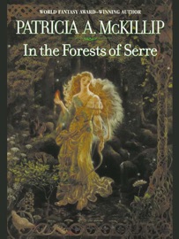 In The Forests Of Serre - Patricia A. McKillip