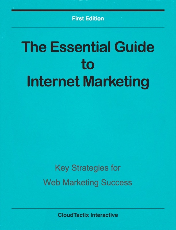 The Essential Guide to Internet Marketing
