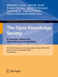The Open Knowledge Society - Miltiadis D. Lytras, John M. Carroll, Ernesto Damiani, Robert D. Tennyson, David Avison, Gottfried Vossen & Patricia Ordóñez de Pablos