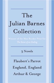 The Julian Barnes Booker Prize Finalist Collection, 3-Book Bundle