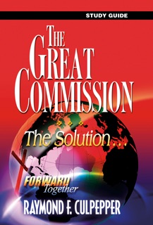 The Great Commission by Raymond F. Culpepper