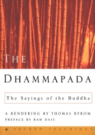 The Dhammapada - Buddha, Thomas Byrom & Ram Dass