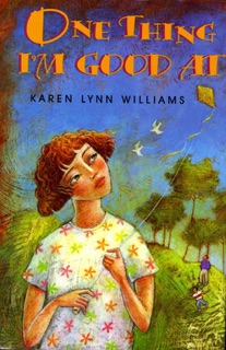 One Thing I'm Good At by Karen Lynn Williams