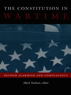 The Constitution in Wartime by Mark Tushnet
