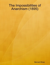 The Impossibilities of Anarchism (1895)