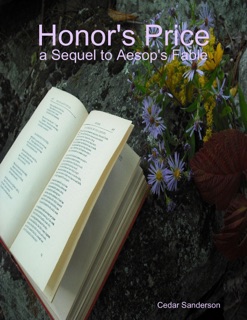 Honor's Price: A Sequel to Aesop's Fable by Cedar Sanderson