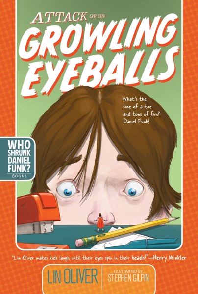 Cover of Attack of the Growling Eyeballs
