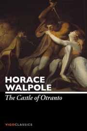 The Castle of Otranto - Horace Walpole