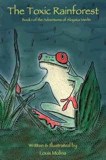 The Toxic Rainforest by Louis Molina