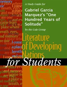 A Study Guide for Gabriel Garcia Marquez's "One Hundred Years of Solitude"