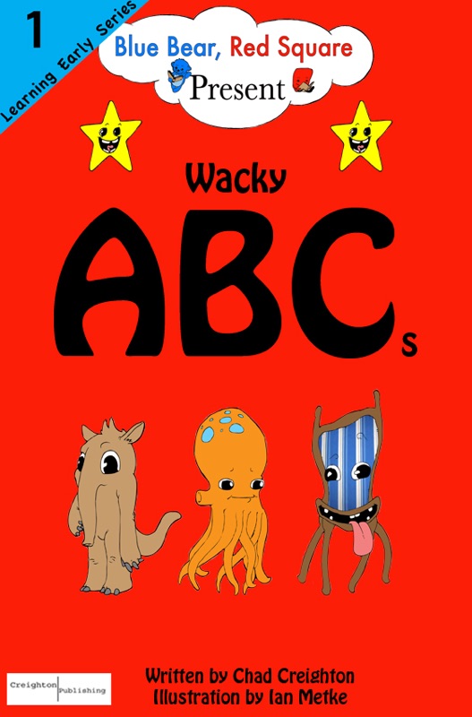 Blue Bear, Red Square Present: Wacky ABCs