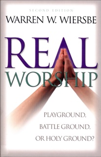 Real Worship by Warren Wiersbe