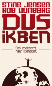 Book cover for Dus ik ben by Rob Wijnberg & Stine Jensen