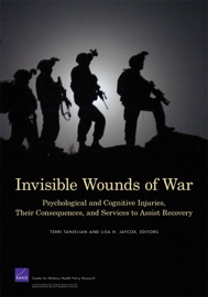 Invisible Wounds of War - Terri Tanielian & Lisa H. Jaycox