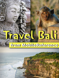 Bali Travel Guide: Incl. Seminyak, Ubud, Nusa Dua, West Bali National Park, Candidasa, Denpasar. Illustrated Guide with Maps (Mobi Travel)