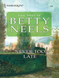 Never too Late - Betty Neels
