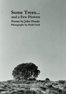 Some Trees... and a Few Flowers by John Hands & Heidi Ferid
