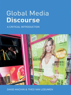 Global Media Discourse by David Machin & Theo van Leeuwen