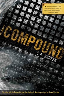 The Compound by S. A. Bodeen