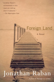 Foreign Land by Jonathan Raban