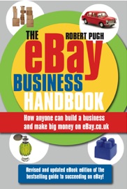 The eBay Business Handbook - Robert Pugh