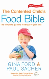 The Contented Child's Food Bible - Gina Ford & Paul Sacher
