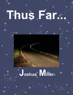 Thus Far by Joshua Miller