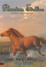 Phantom Stallion #7: Desert Dancer