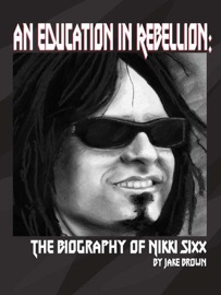 An Education In Rebellion: The Biography ...