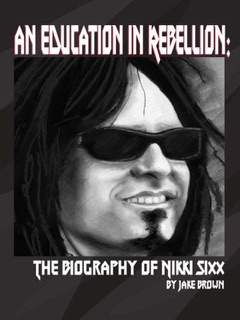 An Education In Rebellion: The Biography ... by Jake Brown
