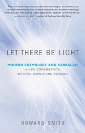 Let There Be Light - Howard Smith, PhD