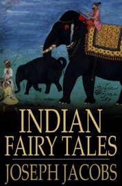 Indian Fairy Tales - Joseph Jacobs