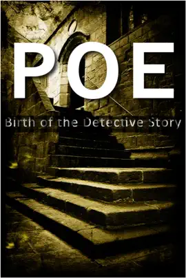 Read: Poe: Book Birth of Detective Story