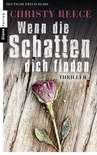 Wenn die Schatten dich finden by Christy Reece