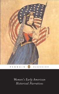Women's Early American Historical Narratives by Sharon M. Harris