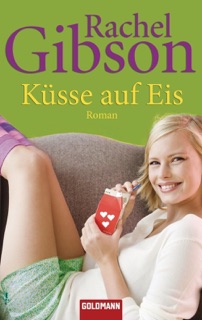 Küsse auf Eis by Rachel Gibson
