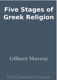 Five Stages of Greek Religion - Gilbert Murray