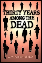 Thirty Years Among the Dead