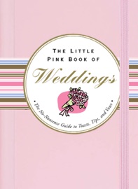 The Little Pink Book of Weddings - Virginia Reynolds