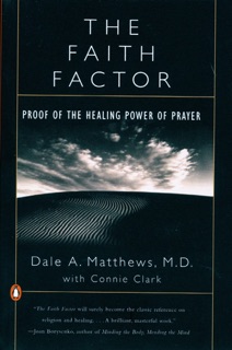 The Faith Factor by Dale A. Matthews & Connie Clark