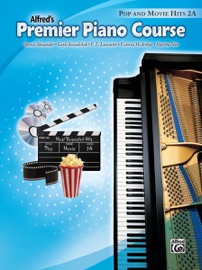 Premier Piano Course: Pop and Movie Hits Book 2A - Dennis Alexander