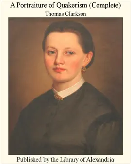 Read: A Portraiture of Quakerism (Complete) Book