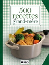 Book cover for 500 recettes de grand-mère by Œuvre collective