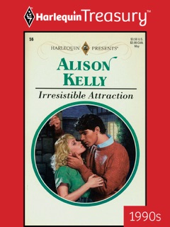 IRRESISTIBLE ATTRACTION by Alison Kelly