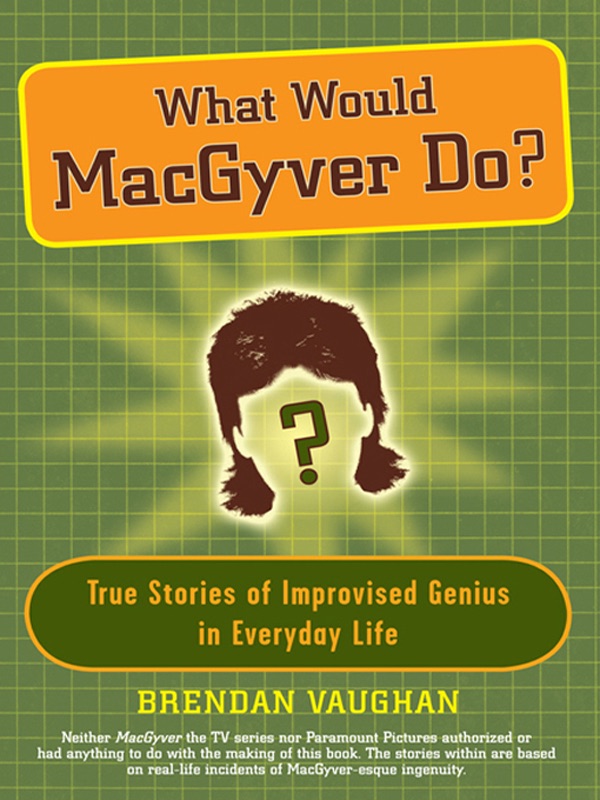 What Would MacGyver Do? cover