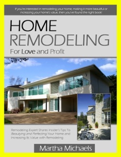 Home Remodeling by Martha Michaels