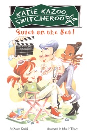Quiet on the Set! #10 - Nancy Krulik & John and Wendy,
